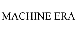 MACHINE ERA