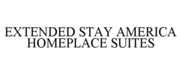 EXTENDED STAY AMERICA HOMEPLACE SUITES