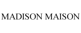 MADISON MAISON
