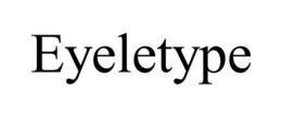 EYELETYPE