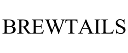 BREWTAILS