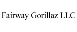 FAIRWAY GORILLAZ LLC