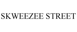 SKWEEZEE STREET