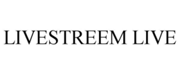 LIVESTREEM LIVE
