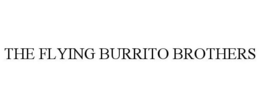 THE FLYING BURRITO BROTHERS