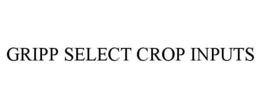 GRIPP SELECT CROP INPUTS