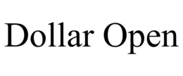 DOLLAR OPEN
