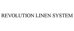 REVOLUTION LINEN SYSTEM