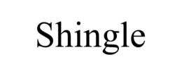 SHINGLE