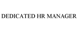 DEDICATED HR MANAGER