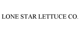 LONE STAR LETTUCE CO.