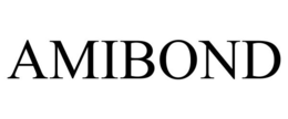AMIBOND