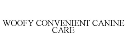 WOOFY CONVENIENT CANINE CARE