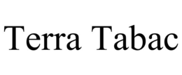 TERRA TABAC