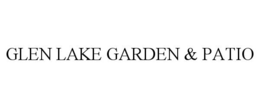 GLEN LAKE GARDEN & PATIO