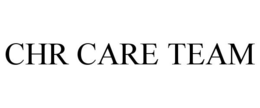 CHR CARE TEAM