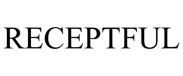 RECEPTFUL