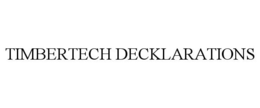TIMBERTECH DECKLARATIONS