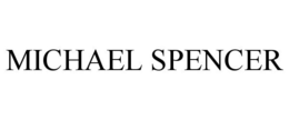 MICHAEL SPENCER