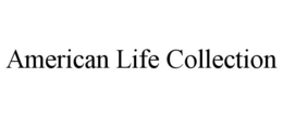 AMERICAN LIFE COLLECTION