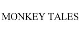 MONKEY TALES
