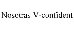 NOSOTRAS V-CONFIDENT