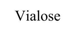 VIALOSE