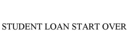 STUDENT LOAN START OVER