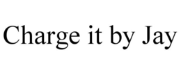CHARGE IT BY JAY