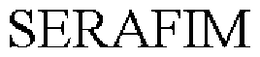 SERAFIM