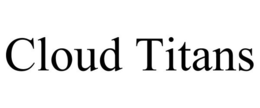 CLOUD TITANS