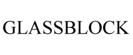 GLASSBLOCK
