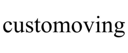 CUSTOMOVING