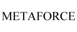 METAFORCE