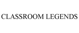 CLASSROOM LEGENDS