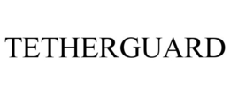 TETHERGUARD