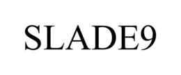 SLADE9