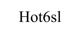 HOT6SL