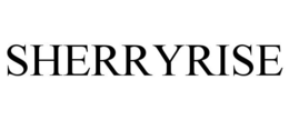 SHERRYRISE