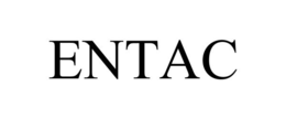 ENTAC
