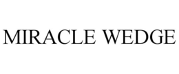 MIRACLE WEDGE
