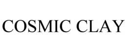 COSMIC CLAY