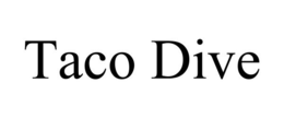 TACO DIVE