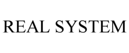 REAL SYSTEM