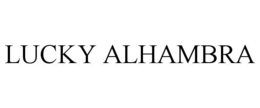 LUCKY ALHAMBRA