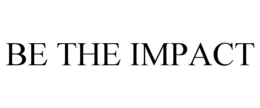 BE THE IMPACT