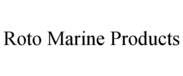 ROTO MARINE PRODUCTS