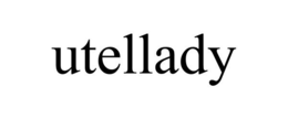 UTELLADY