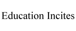 EDUCATION INCITES