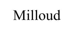 MILLOUD